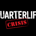 How to Avoid the Quarter-Life Crisis by Making the Most Out of College How to Avoid the Quarter-Life Crisis by Making the Most Out of College