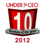 Under30CEO’s 2012 Rookies of the Year: Call for Nominations Under30CEO’s 2012 Rookies of the Year: Call for Nominations