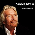 Pictures: 17 Inspirational Richard Branson Quotes to Start Your Week Pictures: 17 Inspirational Richard Branson Quotes to Start Your Week