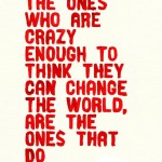 Don’t Be Afraid To Be Crazy Don’t Be Afraid To Be Crazy